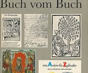 Das Buch vom Buch : 5000 Jahre Buchgeschichte