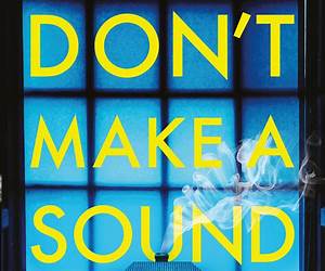 Don't Make A Sound: thriller \u0026 mysterious