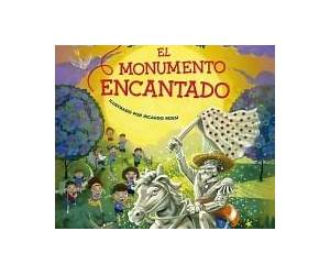 El monumento encantado/ The Enchanted Monument (Coleccion Pan Flauta, 60) (Spanish Edition)