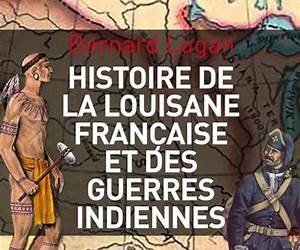 Histoire de la Louisiane française: 1682-1804 (Hors Collection) (French Edition)